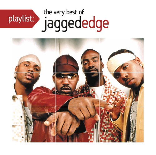 Jagged Edge: Playlist: Very Best of