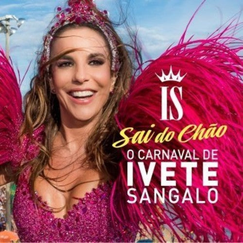 Sangalo, Ivete: O Carnaval de