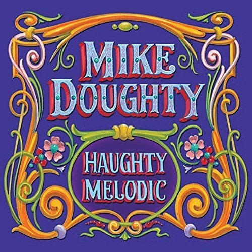 Doughty, Mike: Haughty Melodic