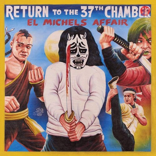 El Michels Affair: Return To The 37th Chamber