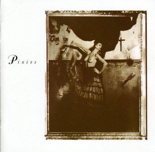 Pixies: Surfer Rosa / Come on Pilgrim