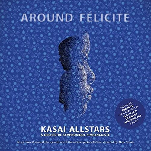 Kasai Allstars: Around Felicite - Ost
