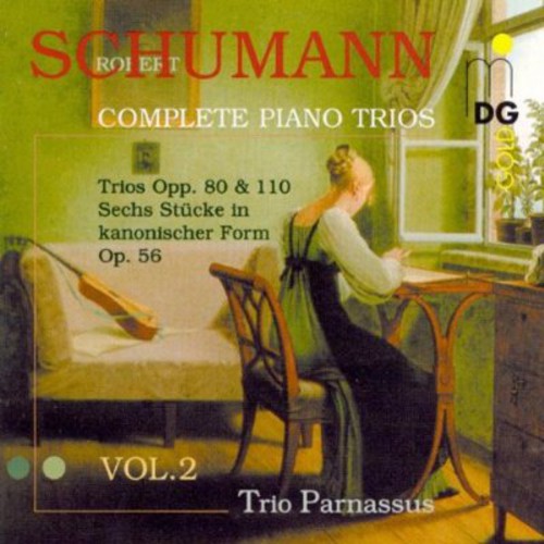 Schumann / Trio Parmassus: Complete Piano Trios 2