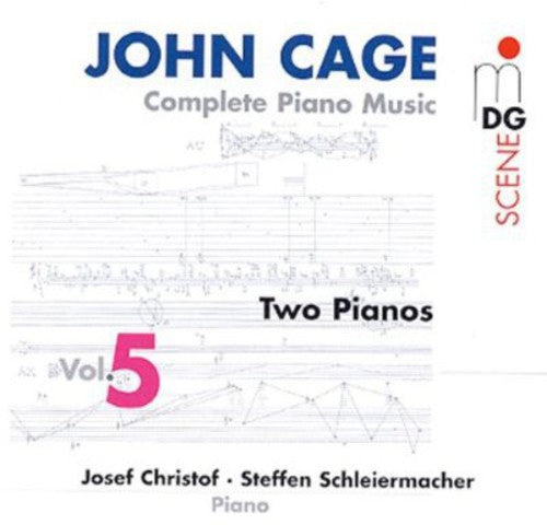 Cage / Christof / Schleiermacher: Complete Piano Music 5: 2 Pianos