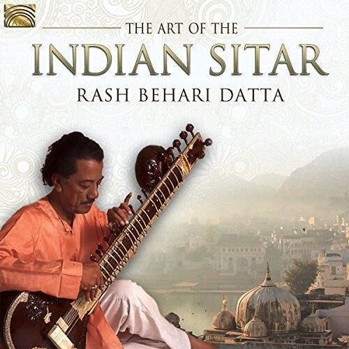 Datta, Rash Behari: The Art of the Indian Sitar