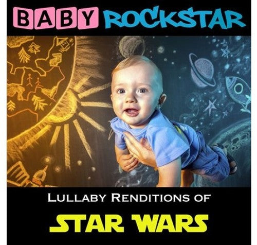 Baby Rockstar: Star Wars: Lullaby Renditions