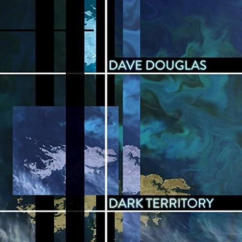 Douglas, Dave: Dark Territory: High Risk 2