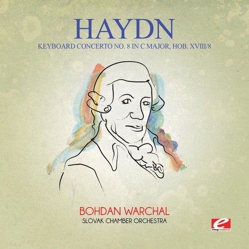 Haydn: Keyboard Concerto 8 in C Major Hob Xviii 8