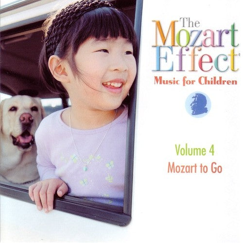 Mozart Effect: Music for Children 4: Mozart to Go