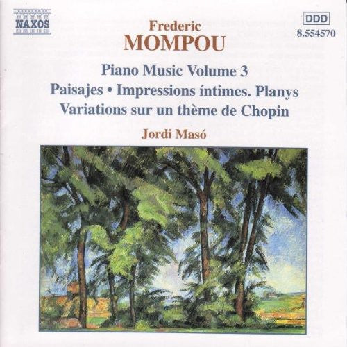 Mompou / Maso: Piano Music 3: Trois Variations / Paisajes