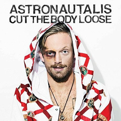 Astronautalis: Cut the Body Loose