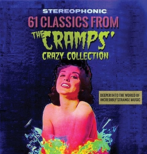 61 Classics From the Cramps' Crazy / Various: 61 Classics From The Cramps' Crazy / Various