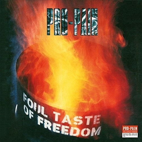 Pro-Pain: Foul Taste Of Freedom