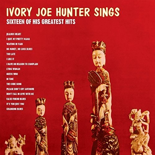 Hunter, Ivory Joe: Ivory Joe Hunter Sings 16 Of His Greatest Hits
