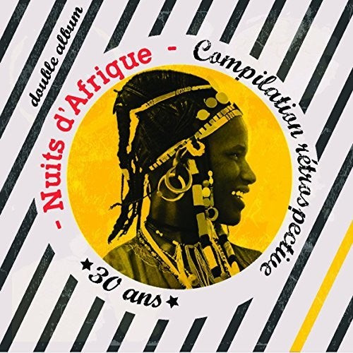 Nuits D'Afrique: Compilation Retrospective - 30Eme: Nuits D'Afrique: Compilation Retrospective - 30eme