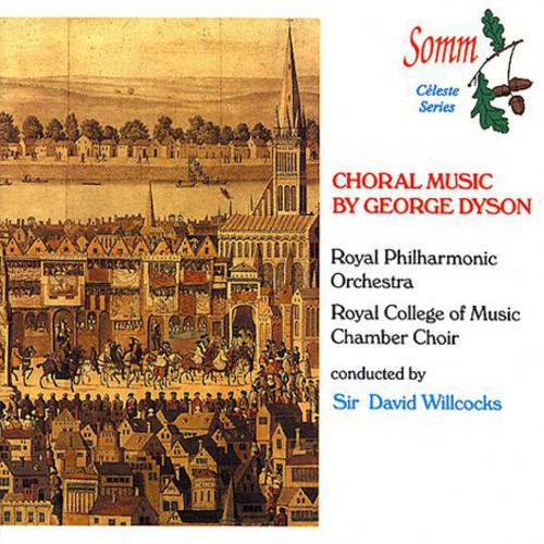 Dyson / Willcocks / Royal Philharmonic: Choral Music