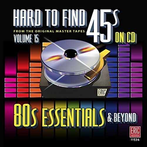 Hard to Find 45S on CD 15 - 80's Essentials / Var: Hard To Find 45s On Cd vol.15 - 80's Essentials
