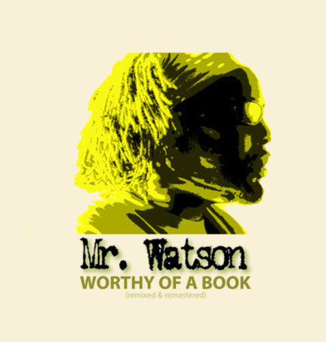 Mr Watson: Worthy Of A Book