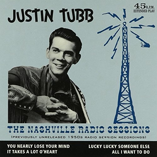 Tubb, Justin: Nashville Radio Sessions