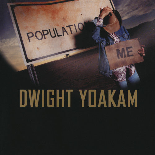 Yoakam, Dwight: Population: Me