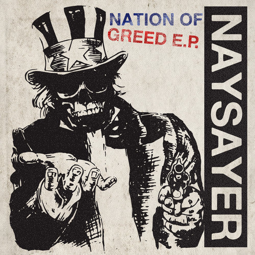 Naysayer: Nation Of Greed