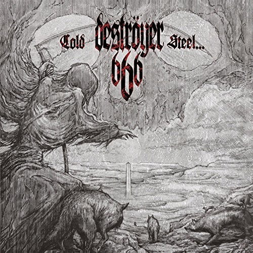 Destroyer 666: Cold Steel For An Iron Age