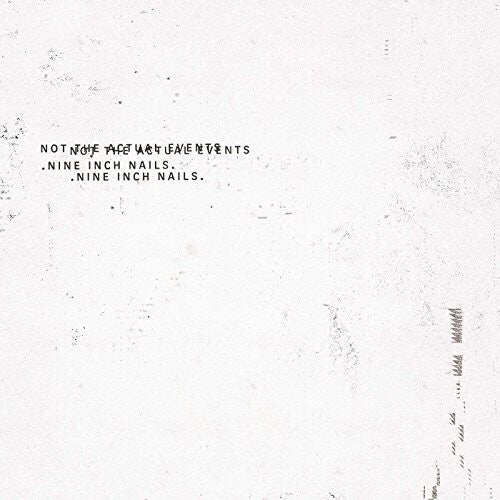Nine Inch Nails: Not The Actual Events