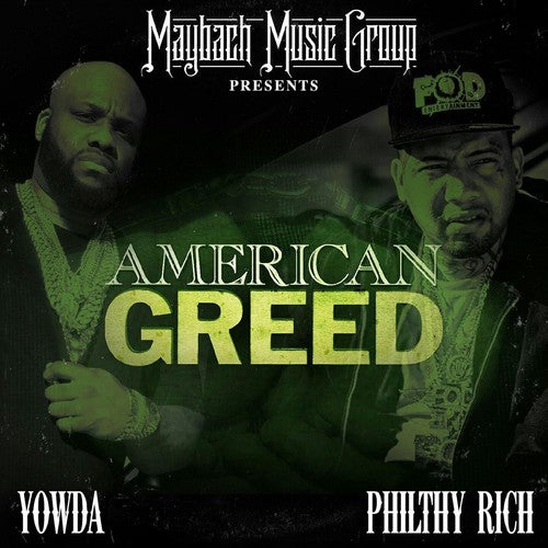 Yowda / Philthy Rich: American Greed