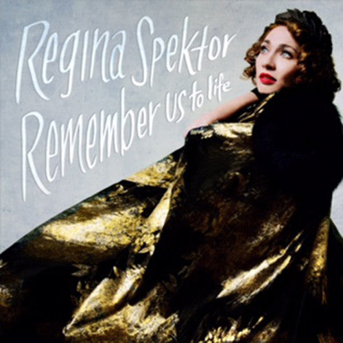 Spektor, Regina: Remember Us To Life