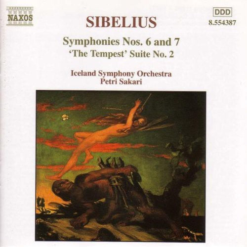 Sibelius / Iceland Symphony Orch / Sakari: Symphonies 6 & 7 / Tempest Suite 2