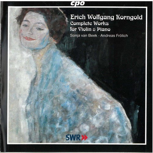Korngold / Van Beek / Frolich: Complete Works for Violin & Piano