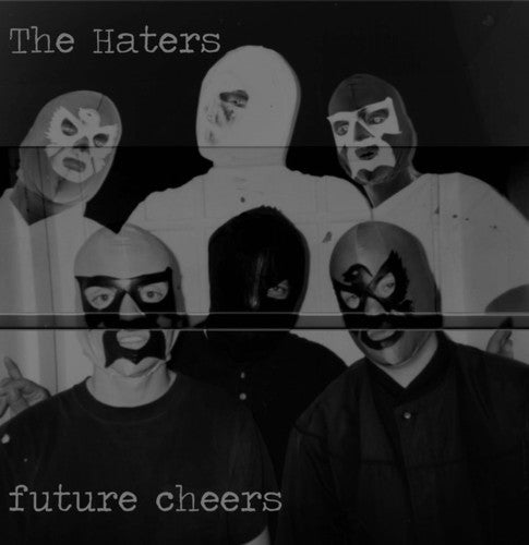 Haters: Future Cheers