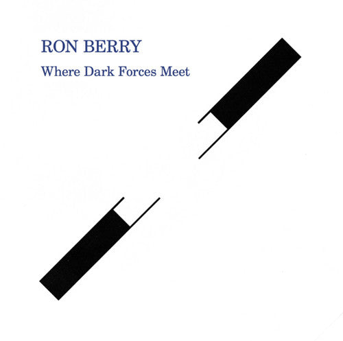 Berry, Ron: Where Dark Forces Meet