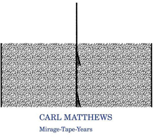 Matthews, Carl: Mirage-tape-years