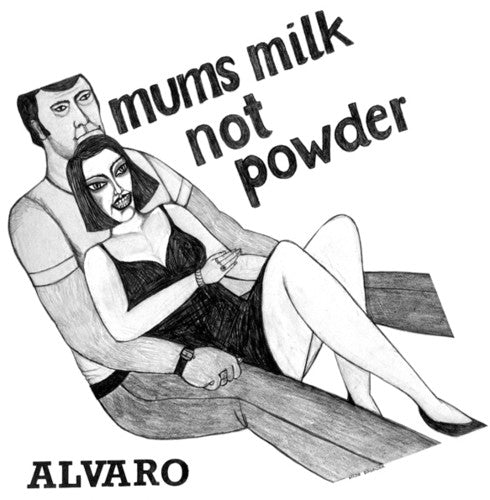 Alvaro: Mums Milk Not Powder