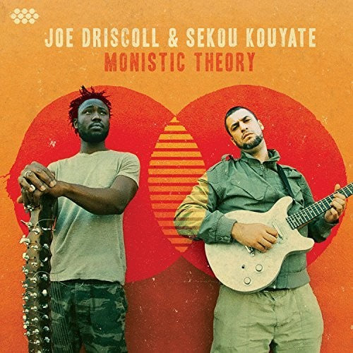 Driscoll, Joe / Kouyate, Sekou: Monistic Theory