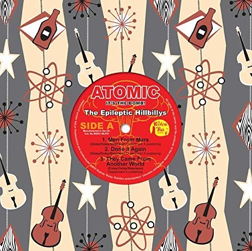 Epileptic Hillbillys: Atomic - It's The Bomb (Colored Vinyl)