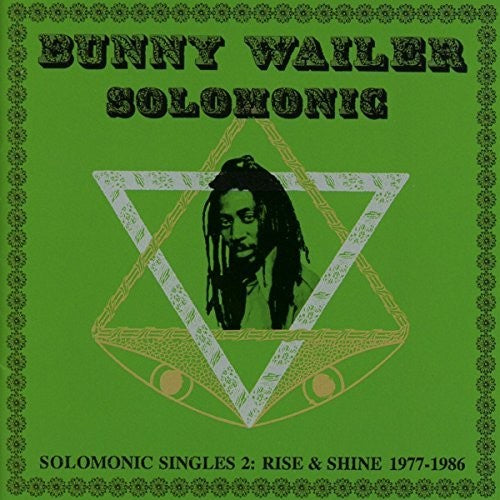 Wailer, Bunny: Solomonic Singles 2: Rise And Shine 1977-1986