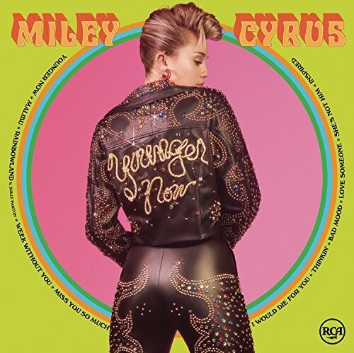Cyrus, Miley: Younger Now