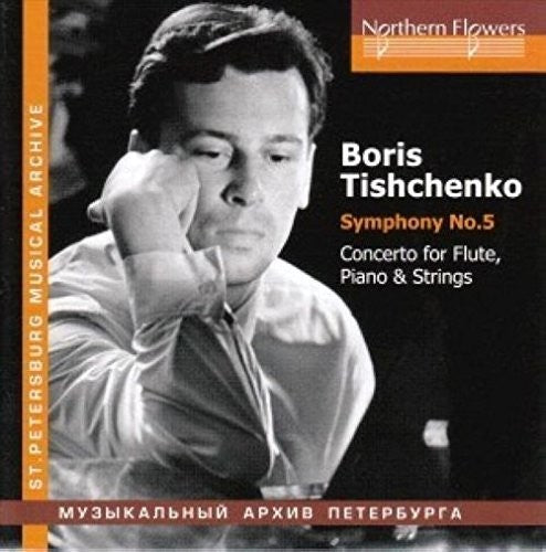Shostakovich / Moscow Radio Symphony Orchestra: Tishchenko: Symphony No. 5 Flute Piano & Strings