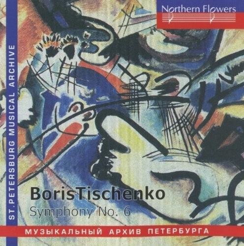 Rozhdestvensky / Ussr Culture Ministry Symp Orch: B. Tishchenko - Symphony No. 6 Op. 105