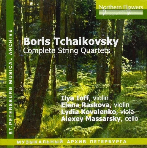 Ioff / Raskova / Kovalenk: Boris Tchaikovsky - Complete String Quar