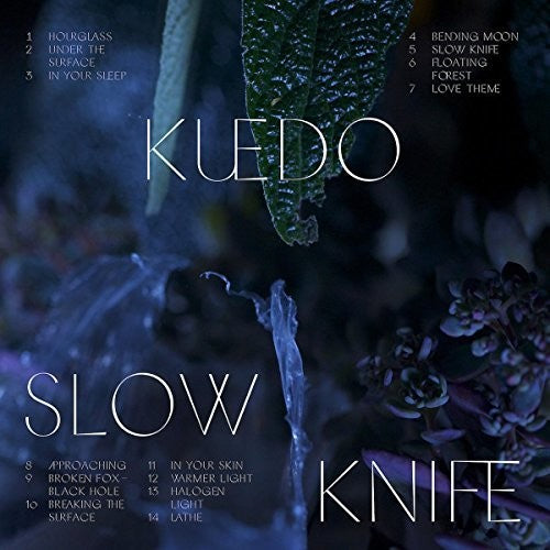 Kuedo: Slow Knife