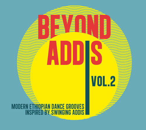 Beyond Addis 2: Modern Ethiopian Dance / Various: Beyond Addis 2: Modern Ethiopian Dance / Various