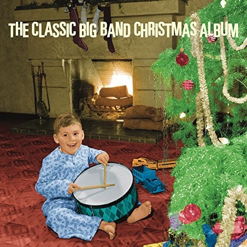 Classic Big Band Christmas Album / Various: The Classic Big Band Christmas Album / Various
