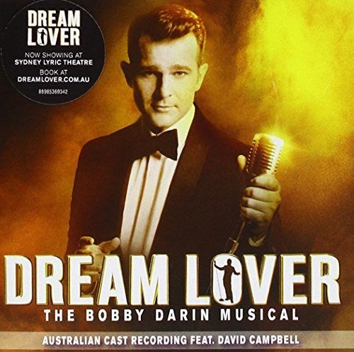 Dream Lover: Bobby Darin Musical(Australian Cast): Dream Lover: Bobby Darin Musical(Australian Cast)