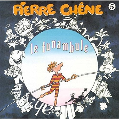 Chene, Pierre: Le Funambule