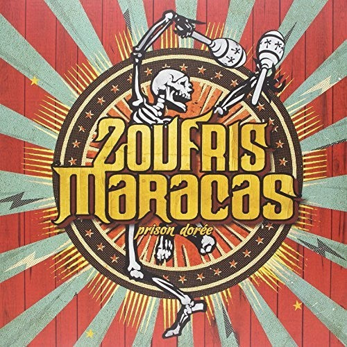 Zoufris Maracas: Prison Doree