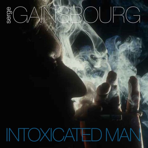 Gainsbourg, Serge: Intoxicated Man