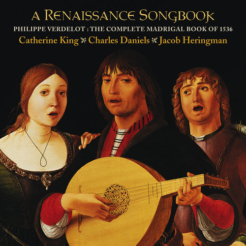 Verdelot / King / Heringman / Macdonald: Renaissance Songbook: Madrigal Book of 1536